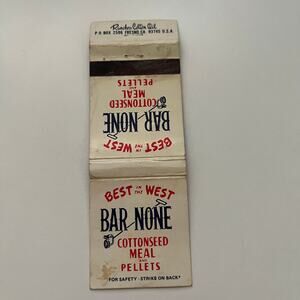 Bar None Cottonseed Meal & Pellets Vintage Matchbook Cover SMB58-5
